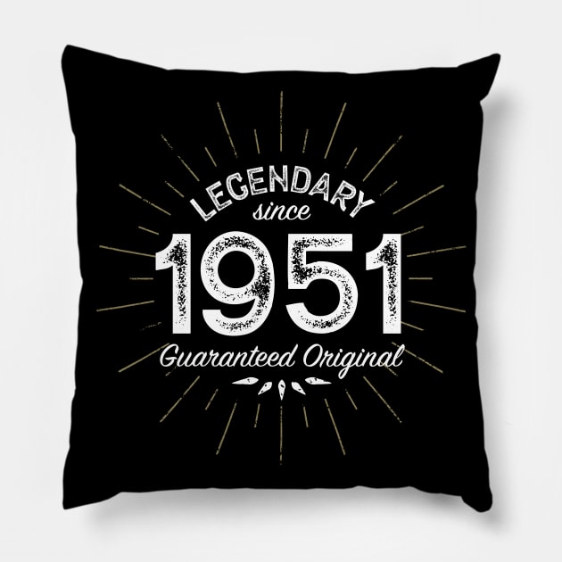 70th Birthday Gift - Legendary since 1951 - Guaranteed Original Pillow by Elsie Bee Designs