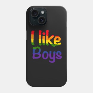 I like boys gay pride Phone Case