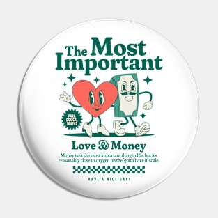 Love and Money Pin