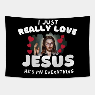 I Just Really Love Jesus He's My Everything | Christian | Jesus Christ | I Love Jesus Tapestry