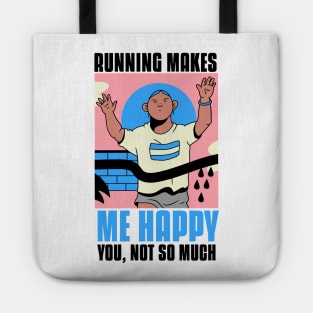 Running makes me happy funny running quote Tote