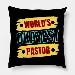 World's Okayest Pastor | Christian Pastor Pillow