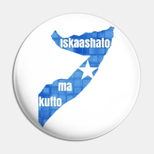 Somali proverb - "Iskaashato ma Kufto"  - When people stand together they do not fall. Pin