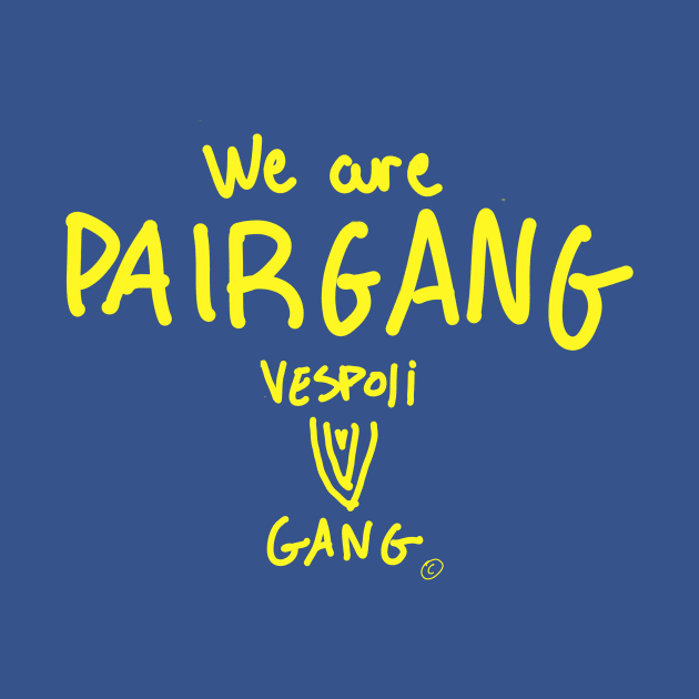 F/W '20 WE ARE PAIRGANG by Vespoligang