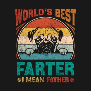 World Best Farter I Mean Father T-Shirt