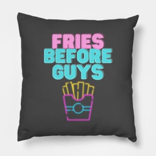 Fries before guys Pillow