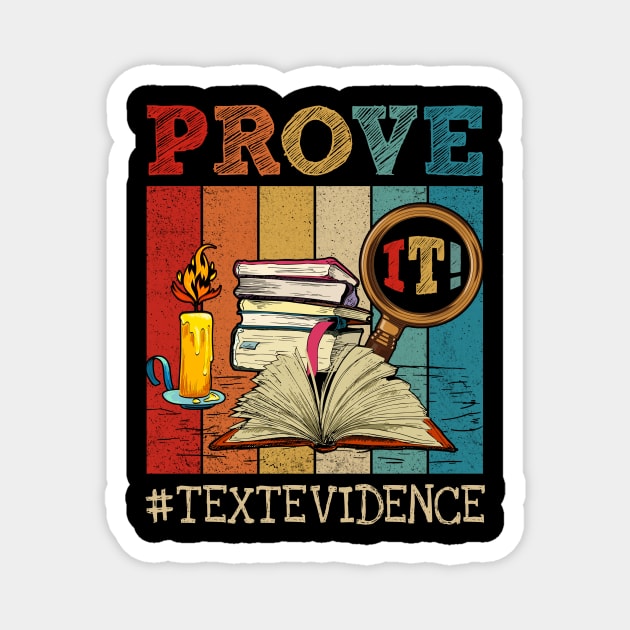 Vintage Prove It Text Evidence English Teacher Reading Teacher Magnet by antrazdixonlda