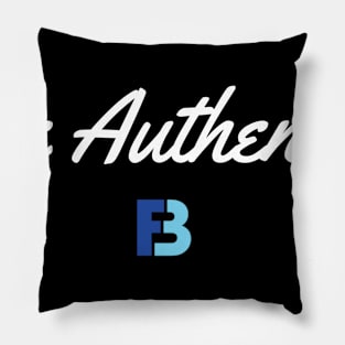 Be Authentic Pillow