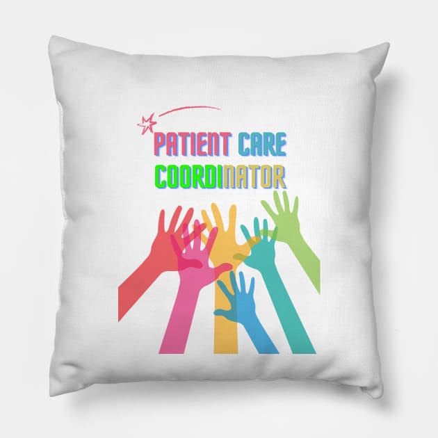 Patient Care Coordinator Amazing Supportive Art Pillow by RedDesigner