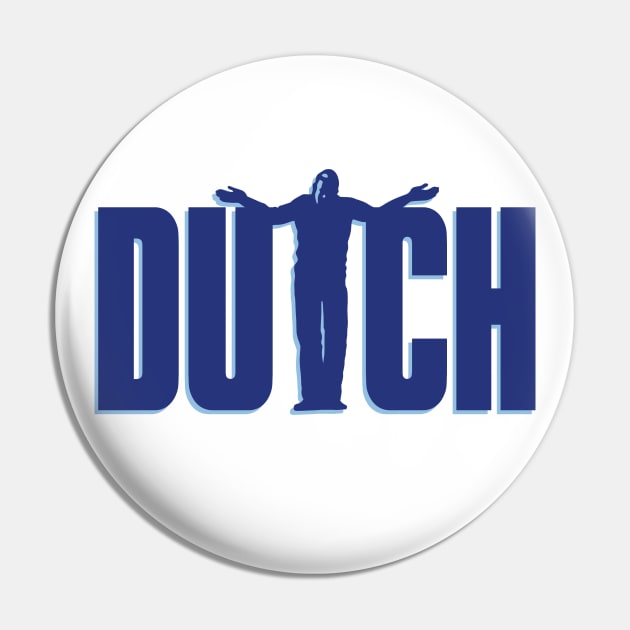 DUTCH Pin by DCMiller01