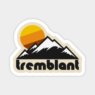 Retro Tremblant ))(( Tourist Souvenir Travel Design Magnet