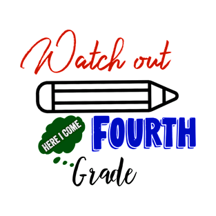 Fourth Grade Here I Come Graduating Class T-Shirt