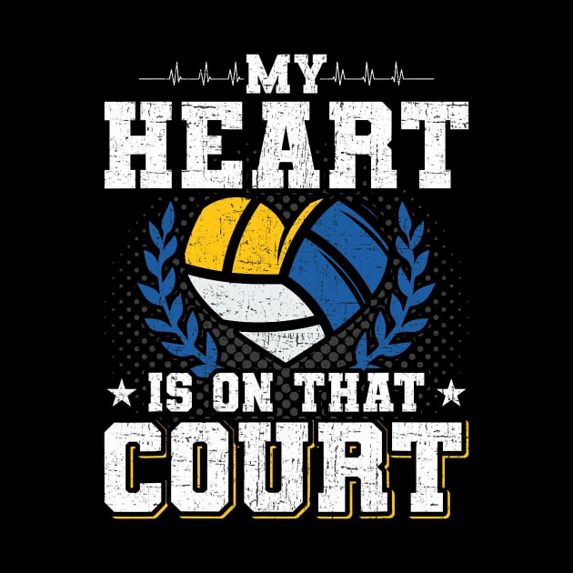 My Heart Is On That Court Volleyball Coach Player by jadolomadolo