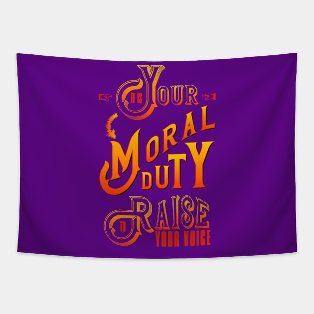 Moral duty Tapestry by bluehair