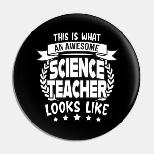 Humorous Science Teachers Gifts Pin