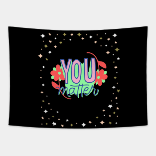 You Matter Tapestry