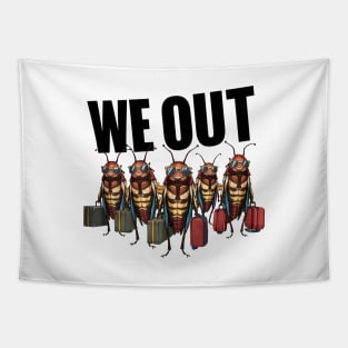 Funny Cicada We Out Cute Cicada Brood Emergence Tapestry