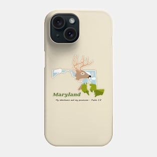 USA State of Maryland Psalm 2:8 - My Inheritance and possession Phone Case