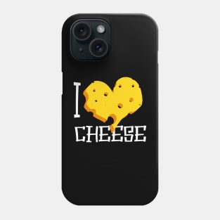 I Love Cheese Phone Case