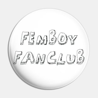 Femboy Fanclub Pin