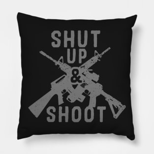 Shut Up & Shoot Pillow