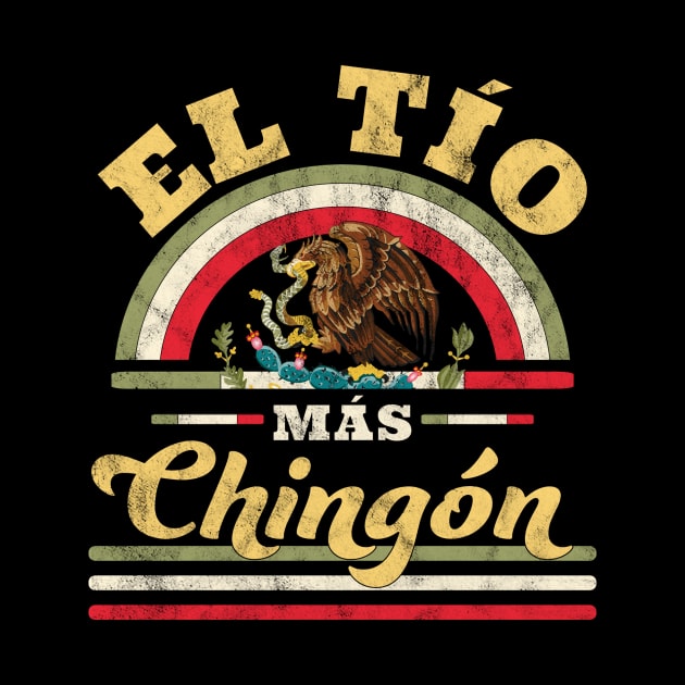 El Tio Mas Chingon Mexican Flag Uncle by dhawkaleg