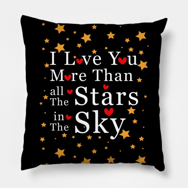 I love you more than all the stars in the sky Pillow by WAYOF