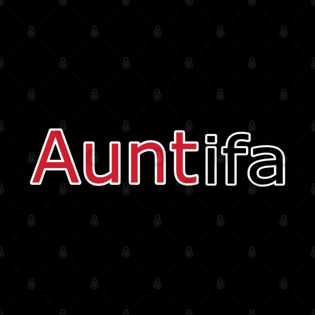 AUNTifa - Back by SubversiveWare