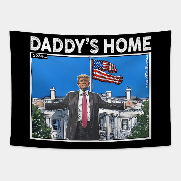 Funny Trump Pink Daddys Home , Trump 2024 Tapestry by Stewart Cowboy Prints