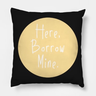 Here Borrow Mine VSCOGRL Visco Girl Sticker Pale Pastel Yellow Pillow