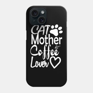 Cat Mother Coffee Lover Phone Case