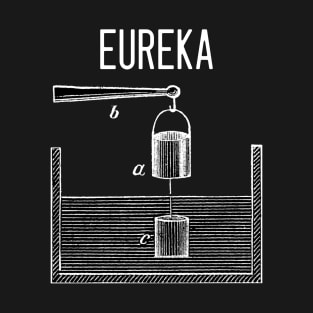 Archimedes principle: Eureka - (white on black) T-Shirt