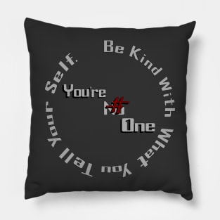 Be kind to your self. Pillow