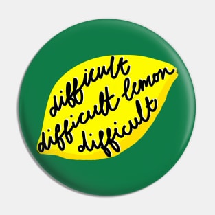 difficult difficult lemon difficult Pin