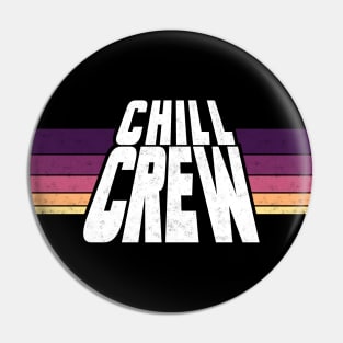 Chill Crew Retro - Vintage 3 Pin