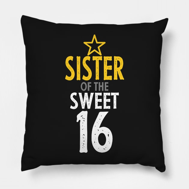 Sister of sweet 16 birthday Pillow by PlusAdore