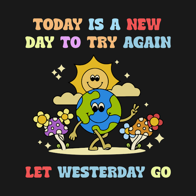 Today is a new day to try again by dani creative