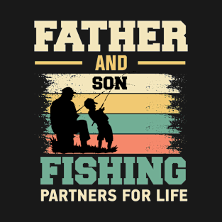 father and son fishing partner for life, Fishing lovers gift T-Shirt