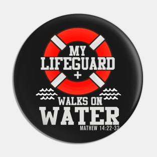 My life guard walks on water Pin