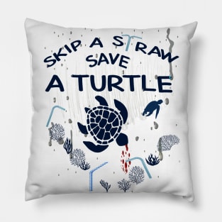 Skip a Straw Save a Turtle Anti Plastic T-Shirt Pillow