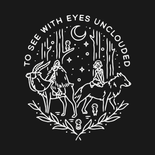 To See With Eyes T-Shirt