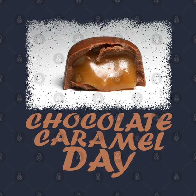 19th March - Chocolate Caramel Day by fistfulofwisdom