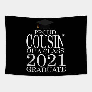 Proud COUSIN of a class 2021 Graduate Tapestry