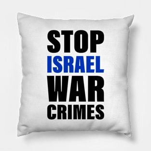 Stop Israel War Crimes | Free Palestine | Bold Text Pillow