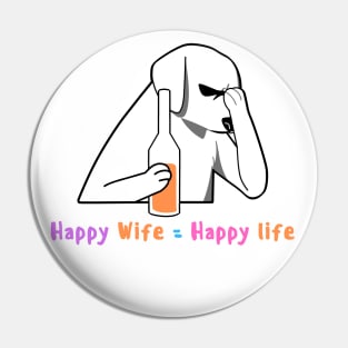 happy wife, Happy life Pin