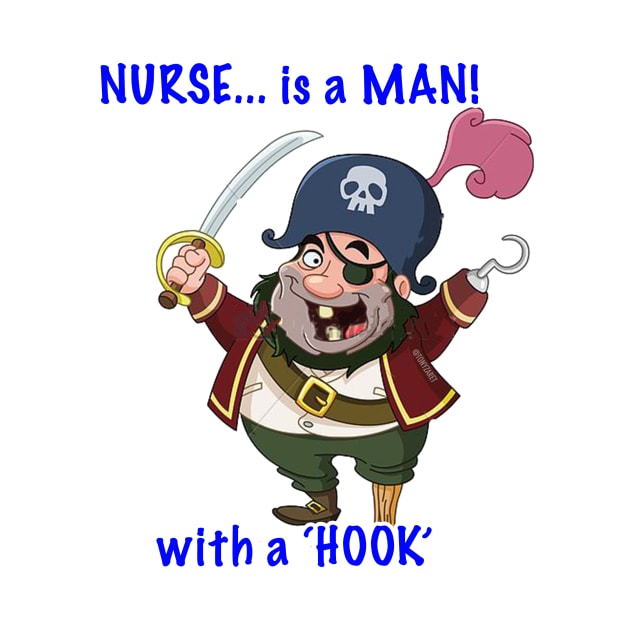 NURSE... is a MAN! with a 'HOOK' by tonyzaret