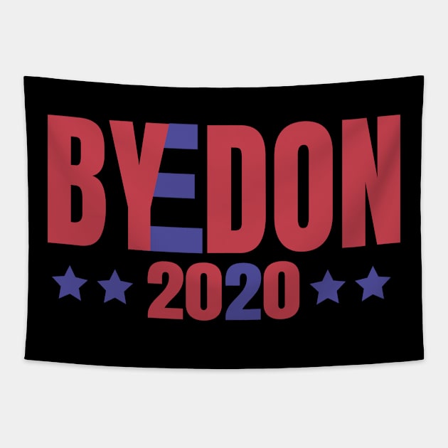 ByeDon 2020, Joe Biden 2020, Biden 2020 For President, Vote Joe Biden Tapestry by NooHringShop