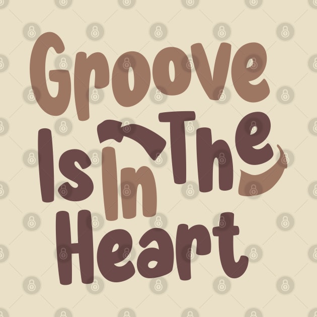 Groove Is In The Heart // Vintage by Degiab