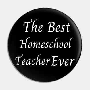 The Best Homeschool Teacher Ever Pin