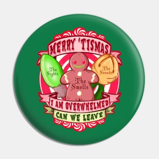 Overstimulating Christmas Pin